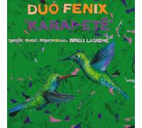 Duo Fenix - Karai-Ete [Vinyl LP] [VINYL]