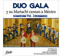 Duo Gala - Duo Gala - Y Su Mariachi Canton A Mexico Vol. 2