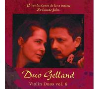 Duo Gelland - Duo Gelland: Violin Duos, Vol 6