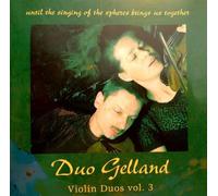Duo Gelland - Violin Duos Vol. 3