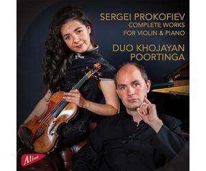 Duo Khojayan Poortinga - Prokofiev: Complete Works for Violin and Piano