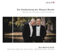 DUO MATTICK HUTH: DIE ENTDECKUNG DER BLAUEN BLUME: WERKE VON SC - CD BRAND NEW