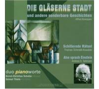 Duo Piano Worte - Die Glaeserne Stadt und andere sonderbare Geschich