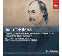 Duo Praxedis - John Thomas: Complete Duos for Harp and Piano, Vol. 4