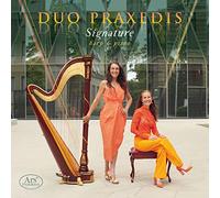 Duo Praxedis - Signature - Works for Harp and Piano