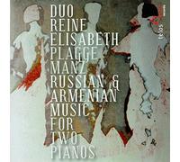 Duo Reine Elisabeth - Various: Russian/ Armenian Music for two Pianos