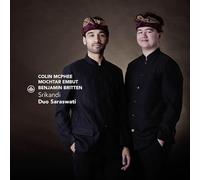 Duo Saraswati - Srikandi: McPhee, Embut, Britten