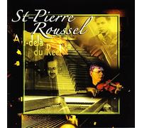 Duo St-Pierre Roussel - Au Dela Du Reel