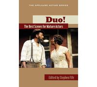 Duo!: The Best Scenes for Mature Actors (Applause Acting Series)