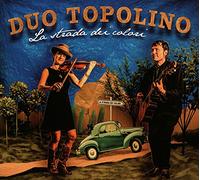 Duo Topolino - La Strada Dei Colori