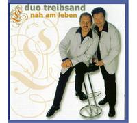 DUO TREIBSAND - DUO TREIBSAND - Nah am Leben