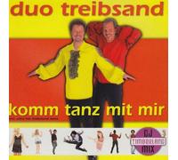 Duo Treibsand - Komm Tanz Mit Mir