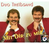 Duo Treibsand - Mit Dir zu Mir