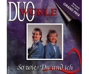 Duo Wörle - So Wie du und Ich