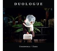 Duologue - Underworld / Zeros