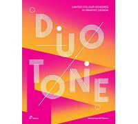 Duotone: Limited Colour Schemes in Graphic Design