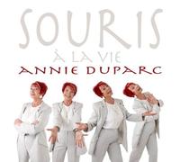 Duparc, Annie - Souris à la vie