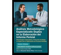 Duplas en la Elaboración del Informe Pericial: Una Perspectiva desde la Psiquiatría y Psicología Forense: 28 (Una mirada desde la Psiquiatria Forense)