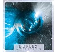 Duplex - Maelstrom