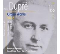 Dupre: Organ Works, Vol. 5 by Ben van Oosten (2003-08-01)