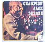 Dupree Champion Jack - Blues for Everybody