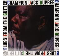 Dupree, Champion Jack - Blues From The Gutter [VINYL]