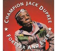 Dupree, Champion Jack - Forever & Ever [CASSETTE]