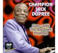 Dupree Champion Jack - Live With Big Town Playboys
