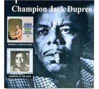Dupree Champion Jack - Natural and Soulful Blues/Cham