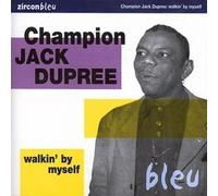 Dupree Champion Jack - Walkin By Myself