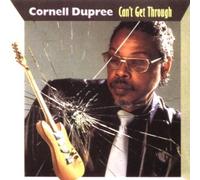Dupree, Cornell - Can't Get Through