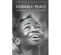 Durable Peace : Challenges for Peacebuilding in Africa
