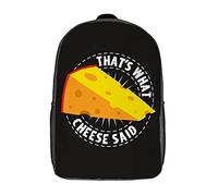 Durable School Bags That's What Cheese Said - Saying Cheese Lover Students Bookbag Personality Travel Bag for Travel, Work, Hiking, 42X32X14Cm