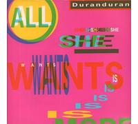 Duran Duran - All She Wants