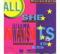 Duran Duran - All She Wants Is