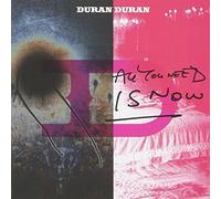 Duran Duran - All You Need Is Now