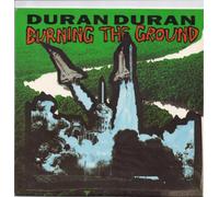 DURAN DURAN - Burning The Ground / Decadance
