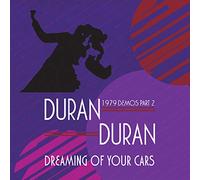 Duran Duran - Dreaming Of Your Cars - 1979 Demos Part 2 [VINYL]