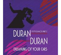 Duran Duran - Dreaming Of Your Cars - 1979 Demos Part 2 [VINYL]