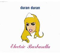Duran Duran - Electric Barbarella / Girls on Film