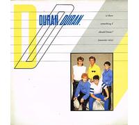 Duran Duran - Is There Something I Should Know?