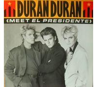 Duran Duran - Meet El Presidente