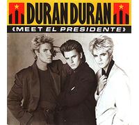 Duran Duran - Meet El Presidente - Duran Duran 7" 45