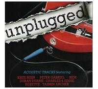 Duran Duran / Roxette / REM a.o. - Unplugged