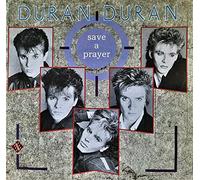 DURAN DURAN - Save a prayer / Careless memories / 1C 006 20 0502 7