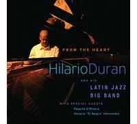 HILARIO DURAN/HIS LATIN JAZZ BIG BAND - From the Heart