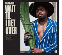 Durand Jones - Wait Til I Get Over [VINYL]
