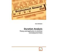 Duration Analysis: Theory and Application to Austrian Unemployment Data
