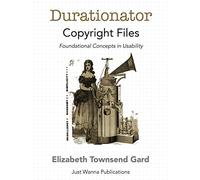 Durationator Copyright Files: Foundational Concepts in Usability (Just Wanna)
