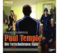 Francis Durbridge: Paul Temple - Die verschollenen Fälle